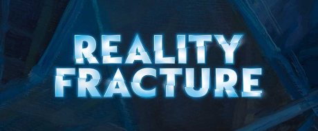 Reality Fracture